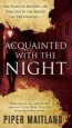 Acquainted with the Night by Piper Maitland