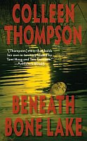 Beneath Bone Lake by Colleen Thompson