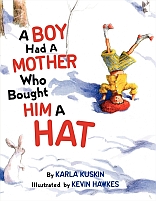 A Boy Had A Mother Who Bought Him A Hat by Karla Kuskin