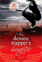 The Demon Trapper’s Daughter by Jana Oliver