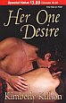 Her One Desire by Kimberly Killion