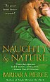 Naughty By Nature by Barbara Pierce