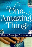 One Amazing Thing by Chitra Banerjee Diakaruni