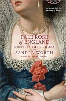 The Pale Rose of England by Sandra Worth