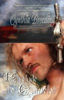 Prelude to Camelot by Cynthia Breeding