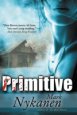 Primitive by Mark Nykanen