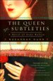 The Queen of Subtleties: A Novel of Anne Boleyn by Suzannah Dunne