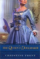 The Queen's Dollmaker by Christine Trent