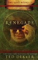 Renegade by Ted Dekker