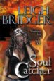 Soul Catcher by Leigh Bridger