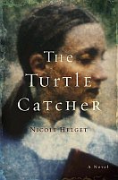 The Turtle Catcher by Nicole Helget