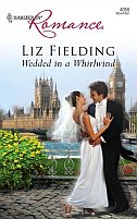 Wedded in a Whirlwind by Liz Fielding
