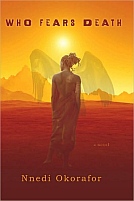 Who Fears Death by Nnedi Okorafor